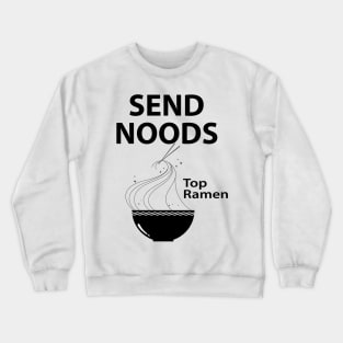 SEND NOODS TOP RAMEN Crewneck Sweatshirt